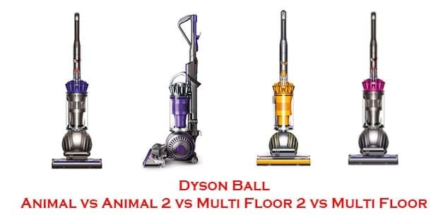 Dyson Ball Animal vs Animal 2 vs Multi Floor 2 vs Multi Floor