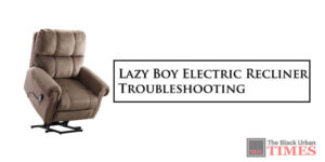 Lazy Boy Electric Recliner Troubleshooting-FI