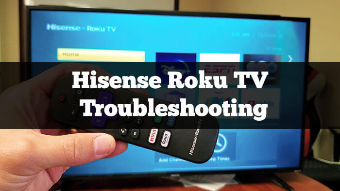 Hisense Roku TV Troubleshooting