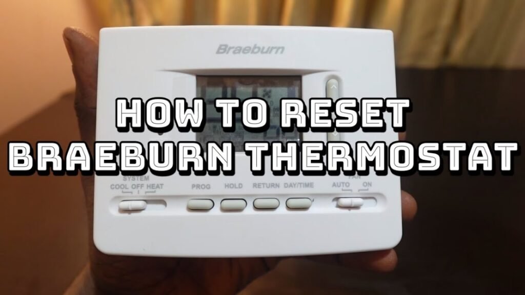 How to Reset a Braeburn Thermostat