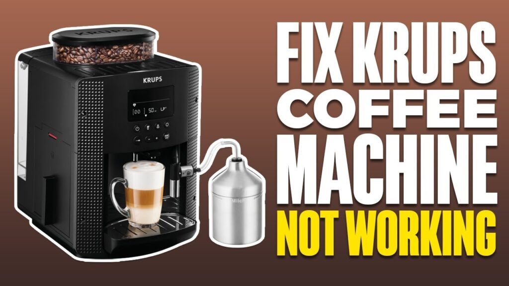 Krups Coffee Machine Problems