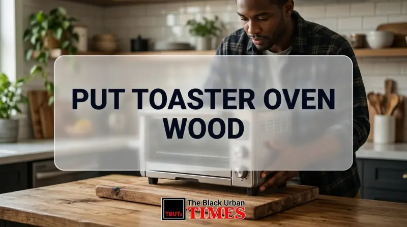 Put Toaster Oven Wood