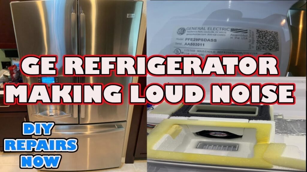 Ge Refrigerator Making Noise