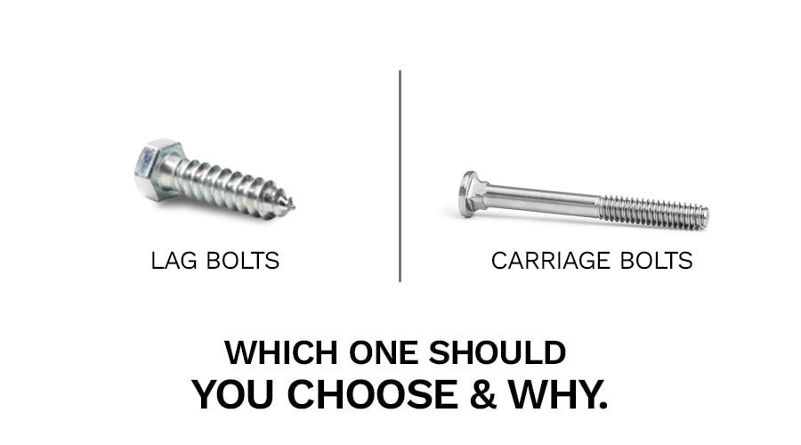 Lag Bolt Vs Carriage Bolt