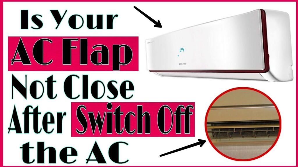 Split Ac Flap is Not Closing Properly