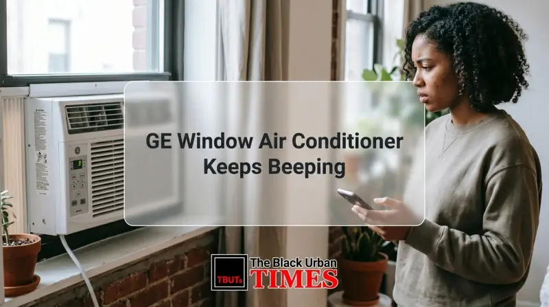 Ge Window Air Conditioner Keeps Beeping