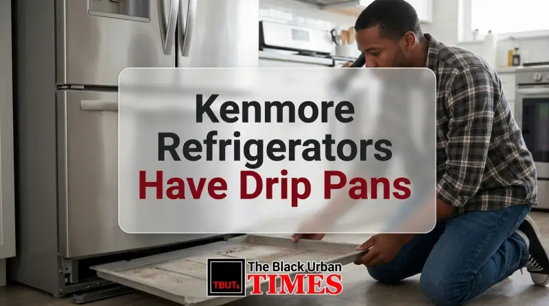 Kenmore Refrigerators Have Drip Pans