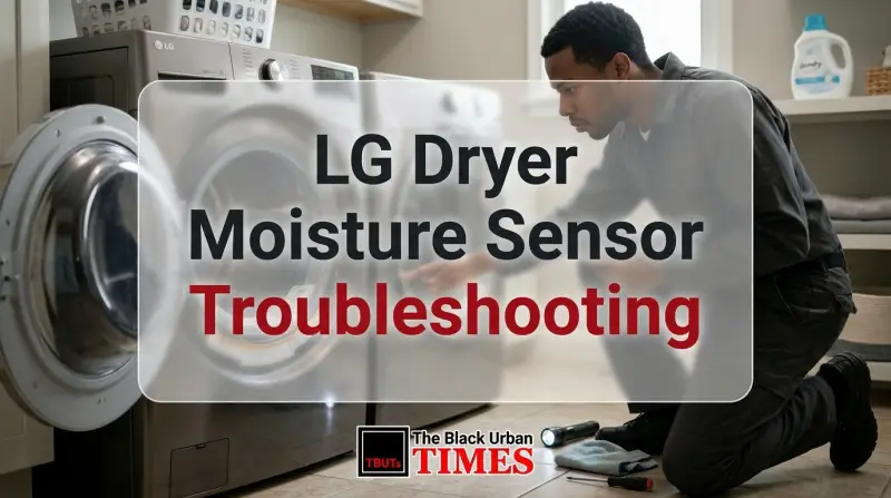 LG Dryer Moisture Sensor Troubleshooting