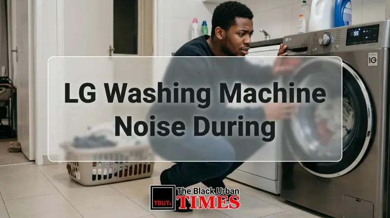LG Washing Machine Noise During