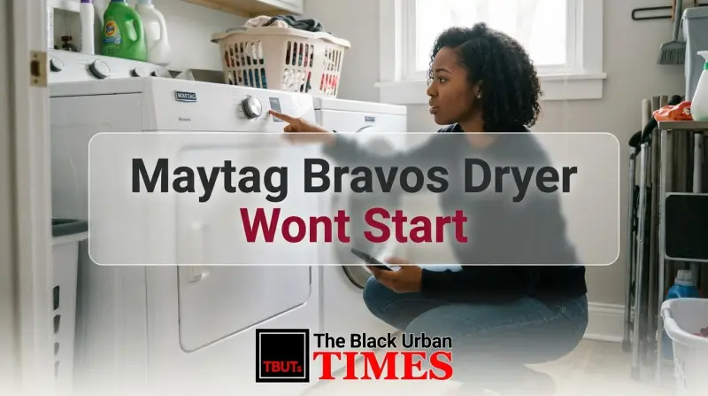 Maytag Bravos Dryer Won't Start