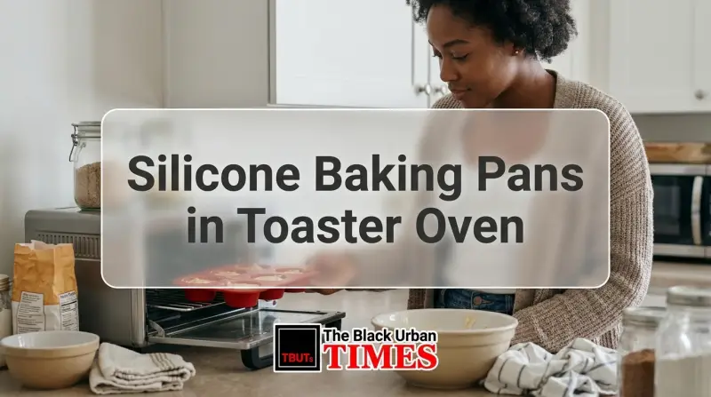 Silicone Baking Pans in Toaster Oven