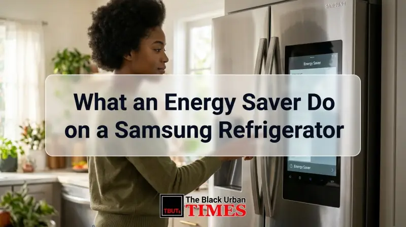 What an Energy Saver Do on a Samsung Refrigerator
