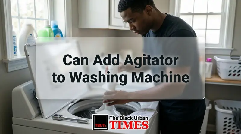 Can Add Agitator to Washing Machine