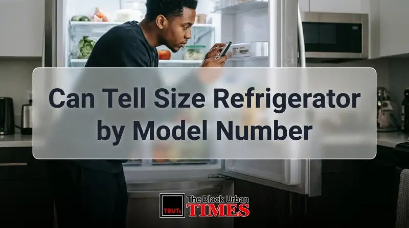 Can Tell Size Refrigerator by Model Number