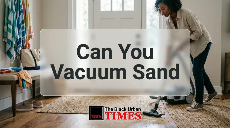 Can You Vacuum Sand