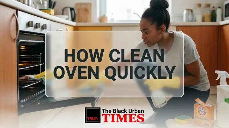 How Clean Oven Quickly