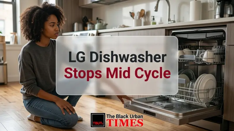 LG Dishwasher Stops Mid Cycle