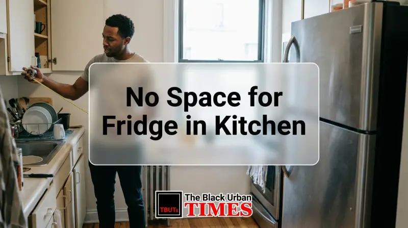 No Space for Fridge in Kitchen