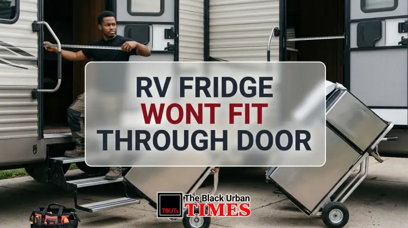 Rv Fridge Wont Fit Through Door