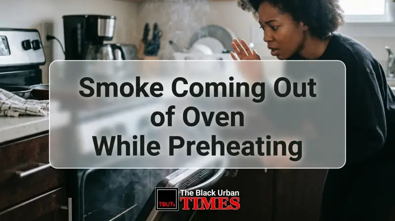 Smoke Coming Out of Oven While Preheating