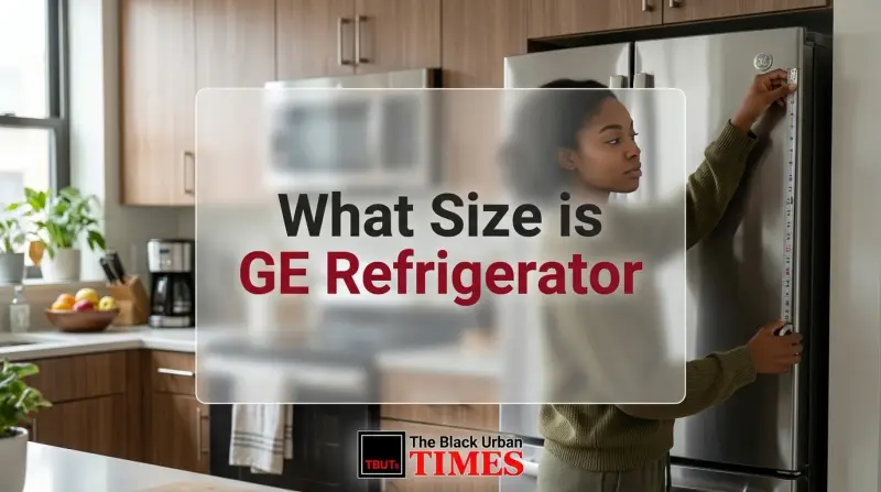 What Size is GE Refrigerator