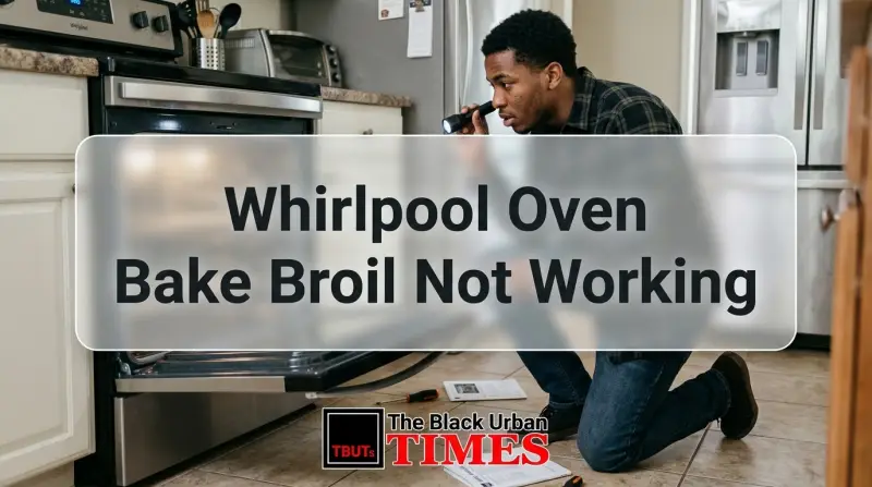 Whirlpool Oven Bake Broil Not Working