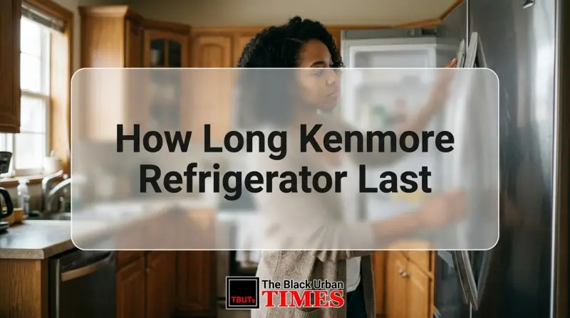 How Long Kenmore Refrigerator Last