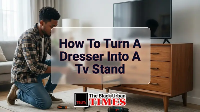 How To Turn A Dresser Into A Tv Stand
