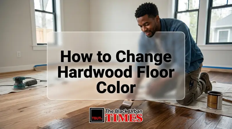 How to Change Hardwood Floor Color