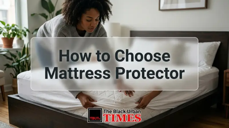 How to Choose Mattress Protector