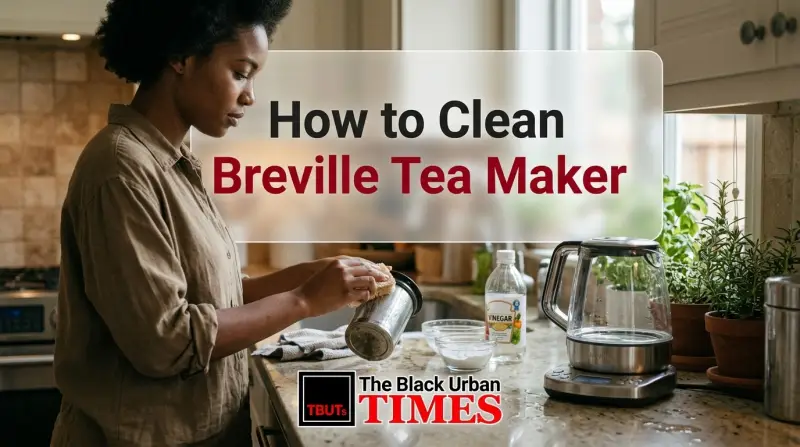 How to Clean Breville Tea Maker