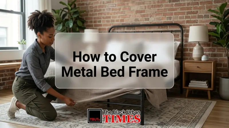 How to Cover Metal Bed Frame