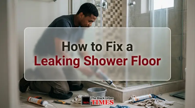 How to Fix a Leaking Shower Floor