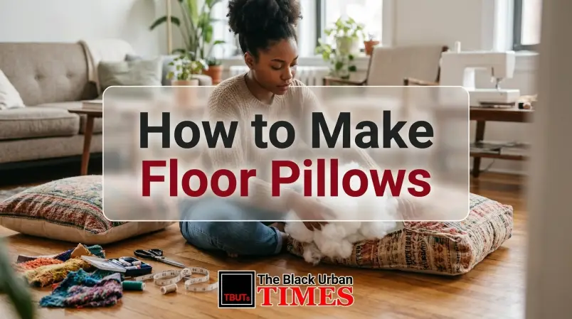 How to Make Floor Pillows