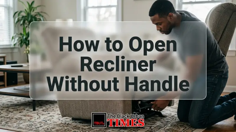 How to Open Recliner Without Handle