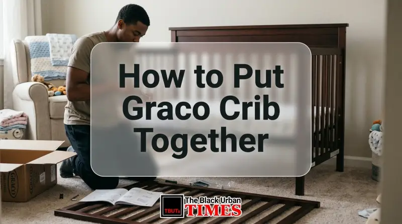 How to Put Graco Crib Together