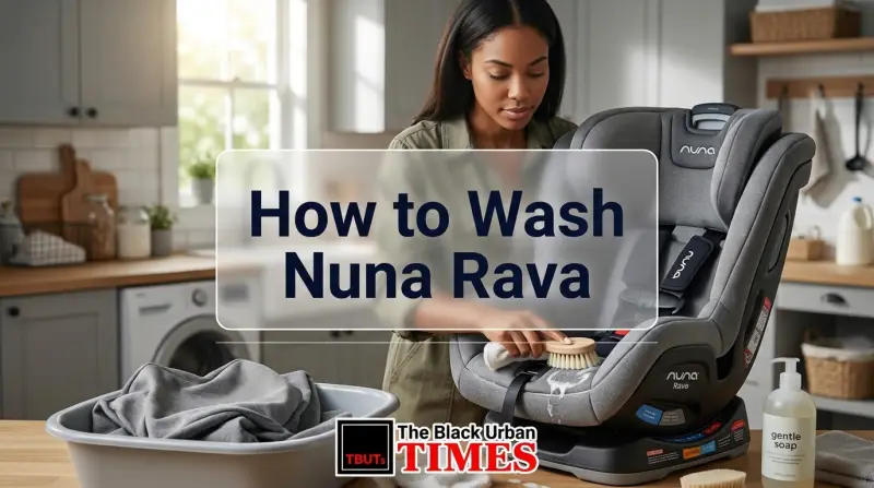 How to Wash Nuna Rava