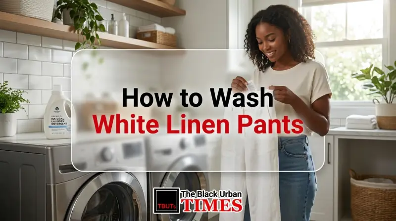 How to Wash White Linen Pants