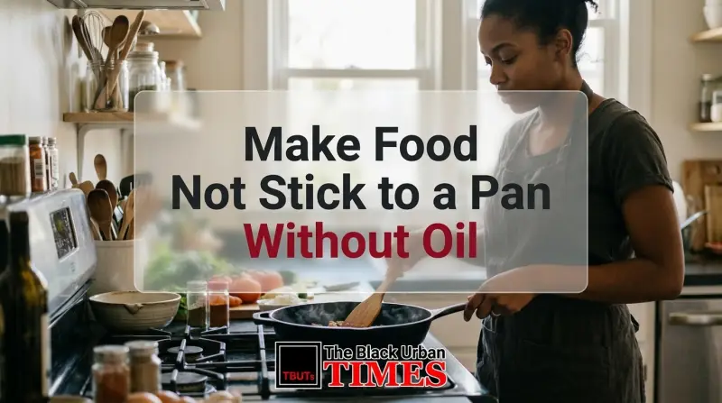 Make Food Not Stick to a Pan Without Oil