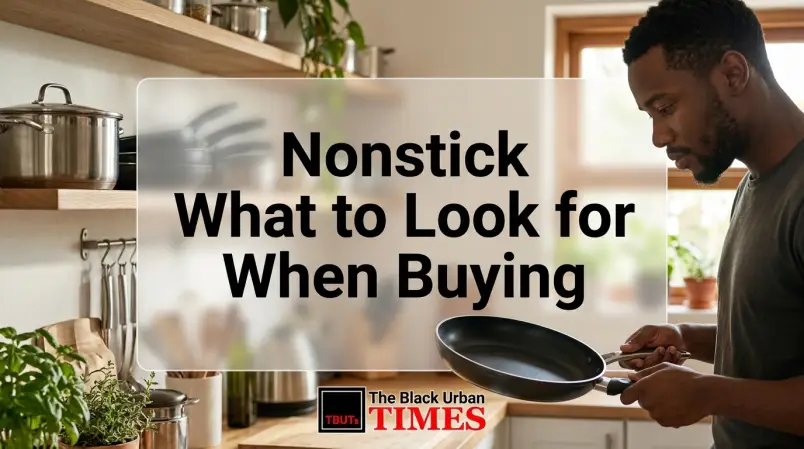 Nonstick What to Look for When Buying