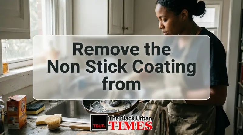 Remove the Non Stick Coating from