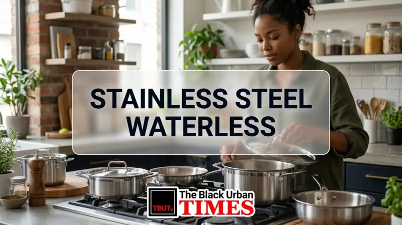 Stainless Steel Waterless