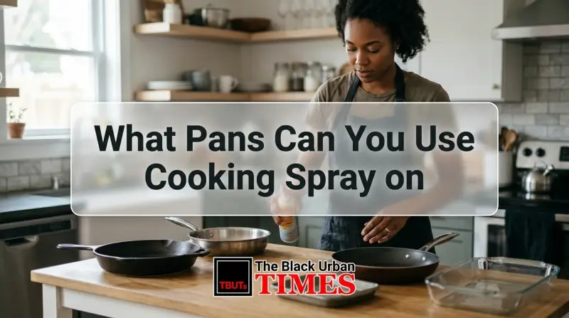 What Pans Can You Use Cooking Spray on