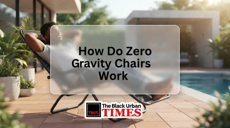How Do Zero Gravity Chairs Work