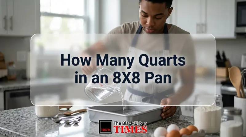 How Many Quarts in an 8X8 Pan