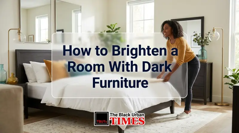 How to Brighten a Room With Dark Furniture