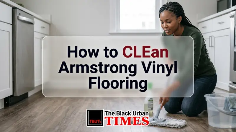 How to Clean Armstrong Vinyl Flooring
