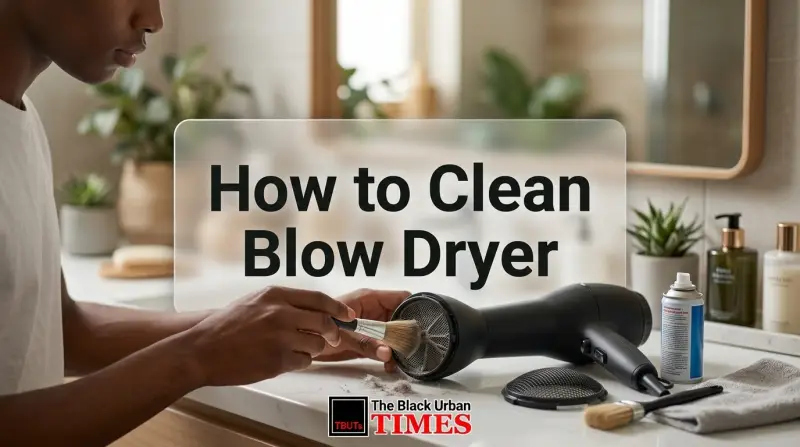 How to Clean Blow Dryer