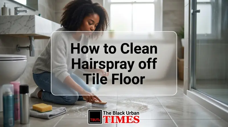 How to Clean Hairspray off Tile Floor