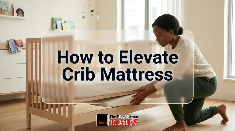 How to Elevate Crib Mattress